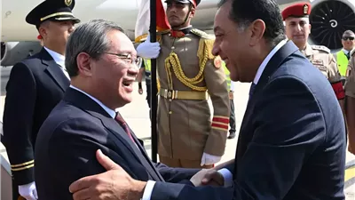 زيارة لي تشيانغ إلى مصر.. ترسيخ للشراكة مع الصين وصفقات ضخمة في الانتظار  