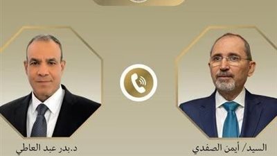 وزيرا خارجية مصر والأردن يبحثان تعزيز التعاون الإقليمي واستقرار المنطقة