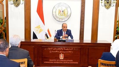 وزير الخارجية يجتمع مع قيادات قطاع التعاون الدولي بالوزارة
